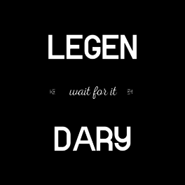 Legend Wait For It Dary