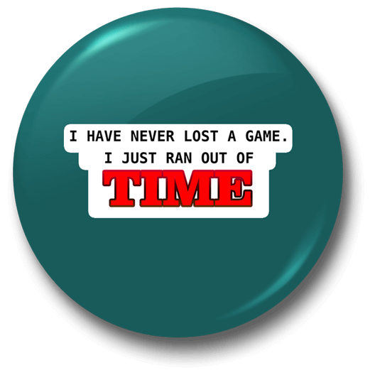 I Just Ran Out Of Time Badge Just Stickers Just Stickers