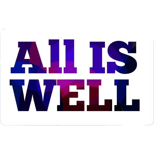 All Is Well Just Stickers Just Stickers